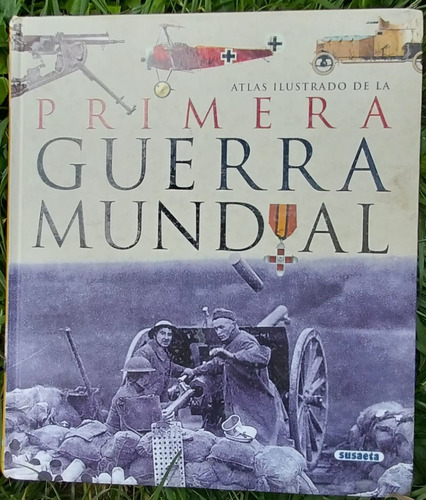 Libro Atlas Ilustrado De La Primera Guerra Mundial