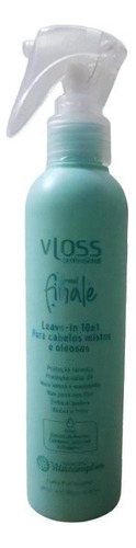 Vloss Leave-in 10x1 Mistos E Oleosos 200ml