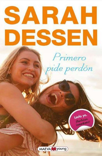 Primero Pide Perdon - Sarah Dessen