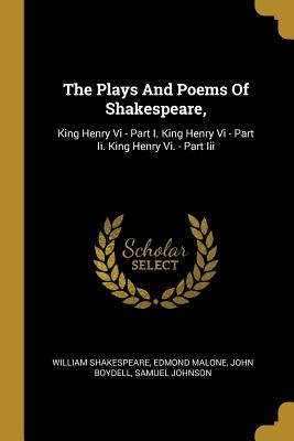 Libro The Plays And Poems Of Shakespeare,: King Henry Vi ...