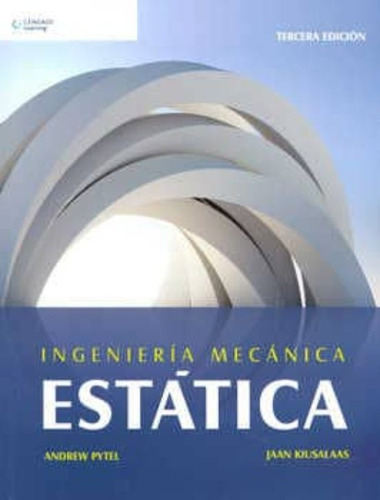 Ingenieria Mecanica Para Ingenieros: Estatica 3º Edicion
