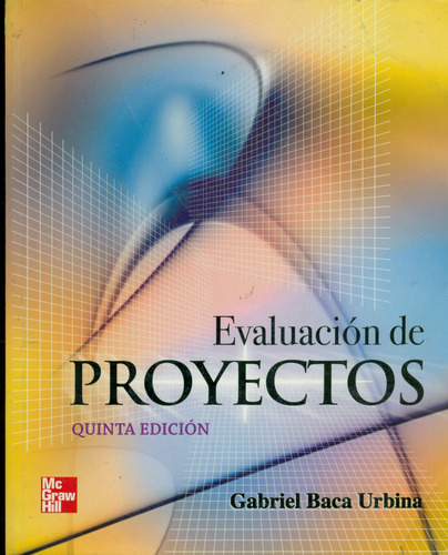 Evaluación De Proyectos 5ta Edición / Gabriel Baca Urbina (Usado)
