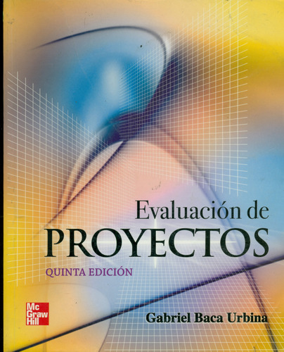 Evaluación De Proyectos 5ta Edición / Gabriel Baca Urbina