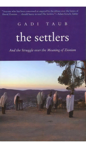 The Settlers, De Gadi Taub. Editorial Yale University Press, Tapa Blanda En Inglés