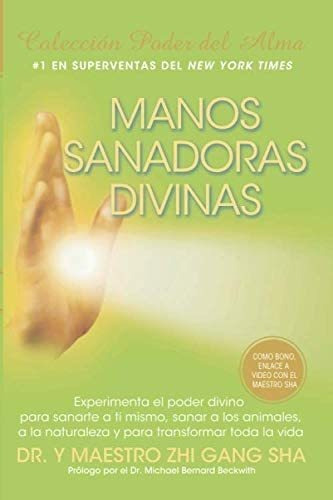 Libro: Manos Sanadoras Divinas: Experimenta El Poder Divino