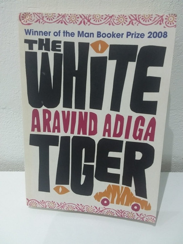 Livro: The White Tiger - Aravind Aduga - Edição 2008 (Usado)