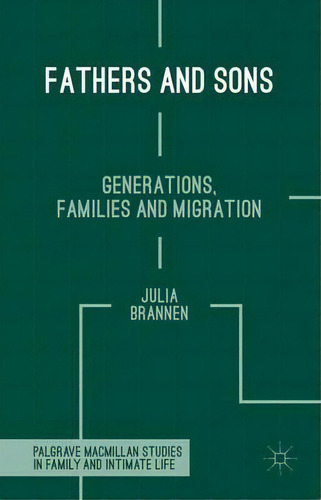 Fathers And Sons, De Julia Brannen. Editorial Palgrave Macmillan, Tapa Dura En Inglés
