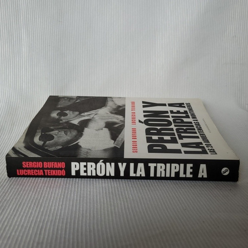 Imagen 2 de 10 de Peron Y La Triple A Sergio Bufano Lucrecia Teixido