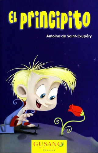 El principito: No, de Saint-Exupéry, Antoine de., vol. 1. Editorial Porrúa, tapa pasta blanda, edición 1 en español, 2018