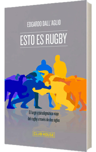 Esto Es Rugby - Edgardo Dall'aglio - Club House