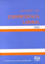 Anuario De Jurisprudencia Laboral Año 2000