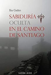 Libro Sabidurã­a Oculta En El Camino De Santiago