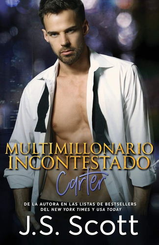 Libro: Multimillonario Incontestado - Carter (la Obsesión