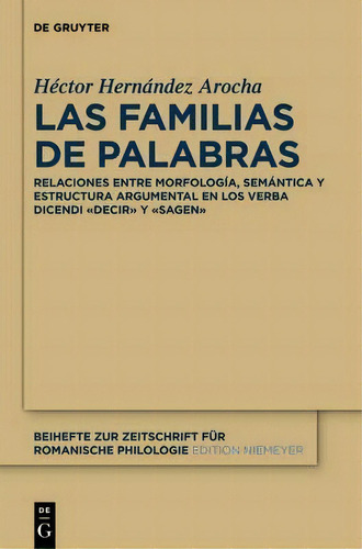 Las Familias De Palabras, De Hector Hernandez Arocha. Editorial De Gruyter, Tapa Dura En Español