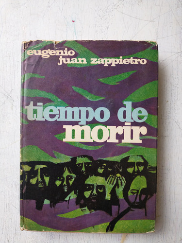 Tiempo De Morir Eugenio Juan Zappietro