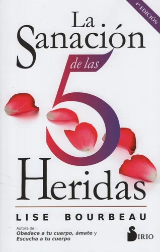 comprar La Sanacion De Las 5 Heridas - Lise Bourbeau
