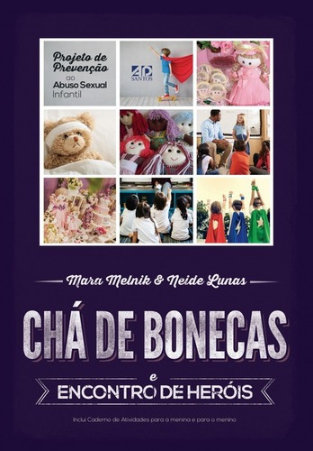 Cha De Bonecas - Econtros De Herois, De Lunas, Neide / Melnik, Mara. Editora Ad Santos Em Português