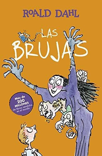 Las Brujas ( Colección Alfaguara Clásicos ), De Dahl, Roald. Editorial Alfaguara, Tapa Tapa Dura En Español