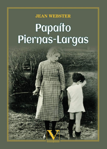 Libro: Papaíto Piernas-largas (infantil-juvenil) (spanish Ed