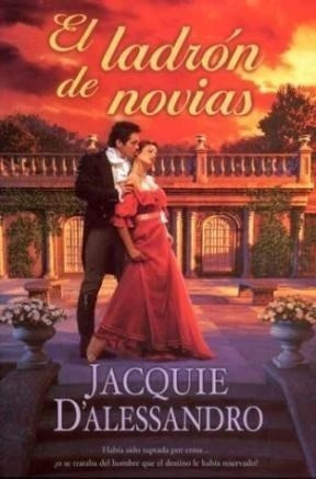 Ladron De Novias (coleccion Amor Y Aventura) - D'alessandro