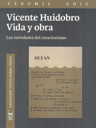 Libro Vicente Huidobro. Vida Y Obra. Las Variedades Del Cre