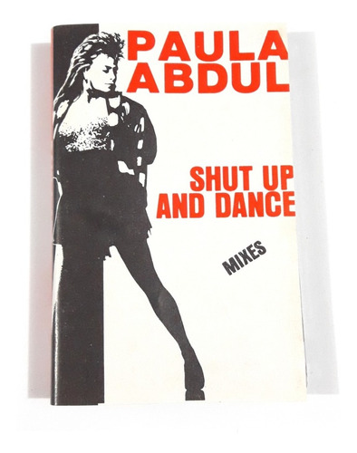 Paula Abdul - Shut Up And Dance - Mixes / Casete