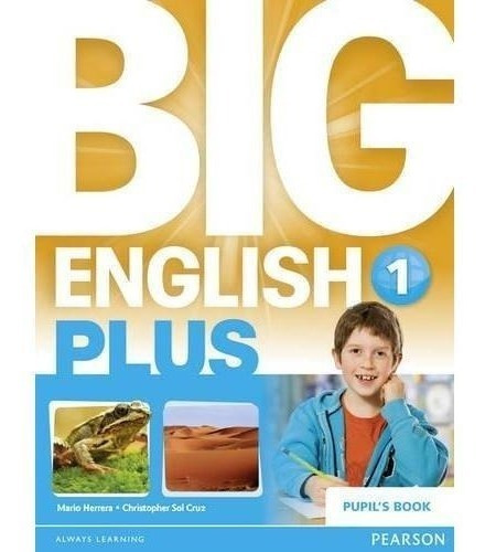 Big English Plus 1 British - Pupil´s Book - Pearson