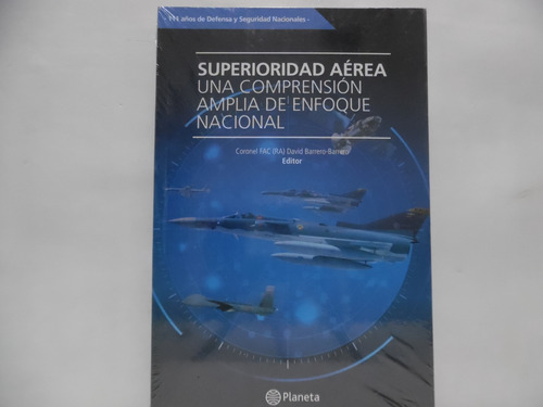 Superioridad Aérea / David Barrero / Planeta 