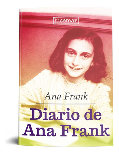 Diario De Ana Frank Original - Tapa Blanda Editorial Lucemar