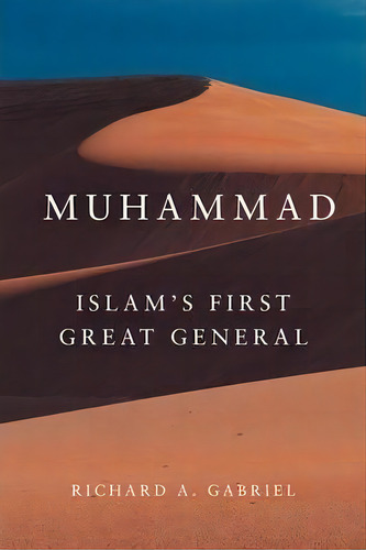 Muhammad, De Professor Richard A. Gabriel. Editorial University Oklahoma Press, Tapa Dura En Inglés