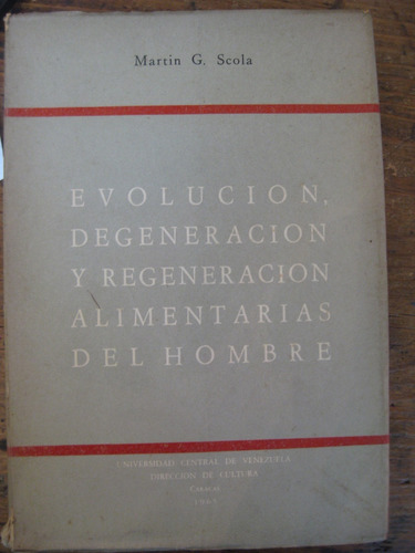 Evolucion Degeneracion Regeneracion Alimentarias Del Hombre