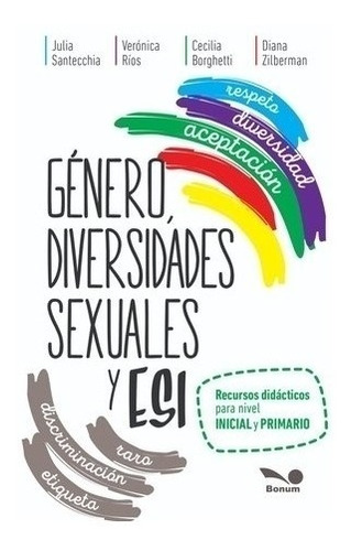 Genero, Diversidades Sexuales Y Esi - Autoras Varias