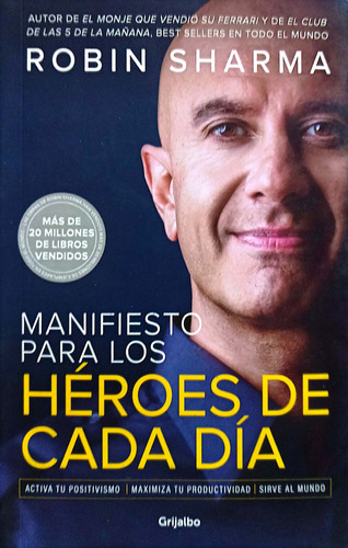 Manifiesto Para Los Héroes De Cada Día ( Libro Original )