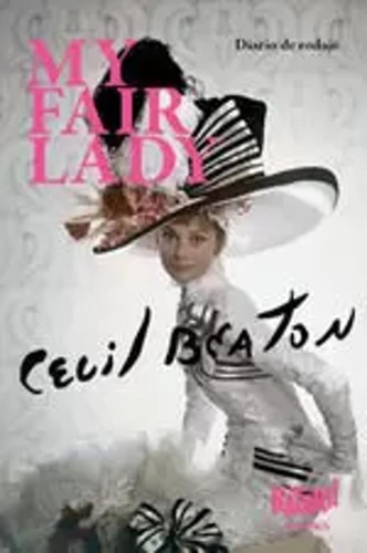 My Fair Lady - Beaton, Cecil -(t.dura) - *