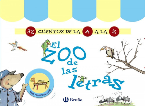 Libro El Zoo De Las Letras (32 Cuentos De La A A La Z)