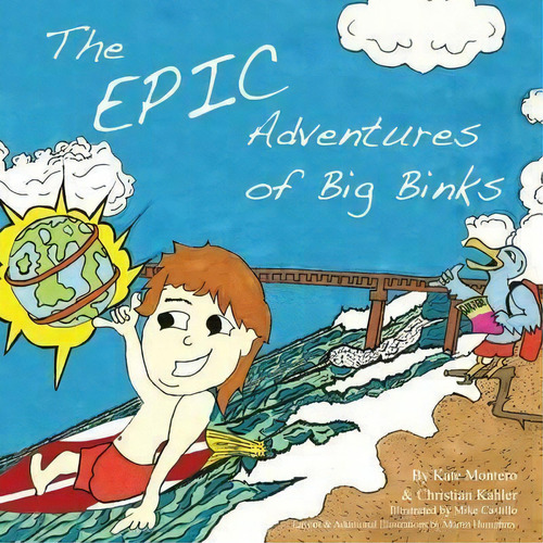 The Epic Adventures Of Big Binks, De Michael Castillo. Editorial Epic Literary Adventures, Tapa Blanda En Inglés