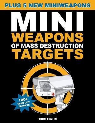 Mini Weapons Of Mass Destruction Targets - John Austin