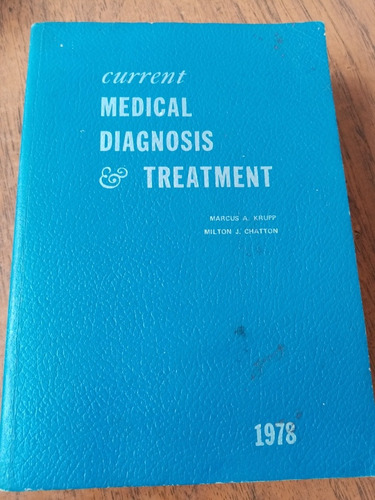 Current Medical Diagnosis Treatment - Krupp / Chatton 1978