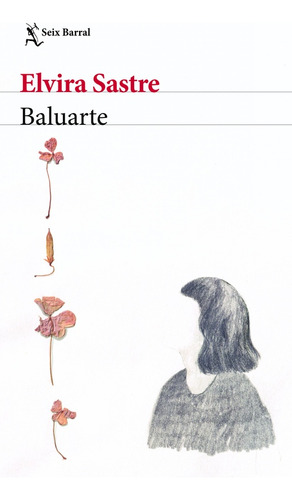 Baluarte - Elvira Sastre