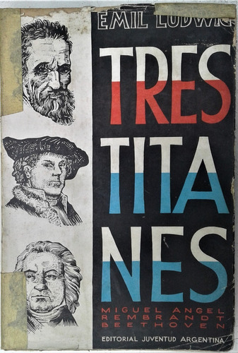 Tres Titanes  - Emil Ludwig - Juventud 1950