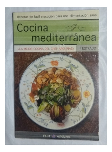 Cocina Mediterranea - Xavier Arguiñaz - Ed Fapa