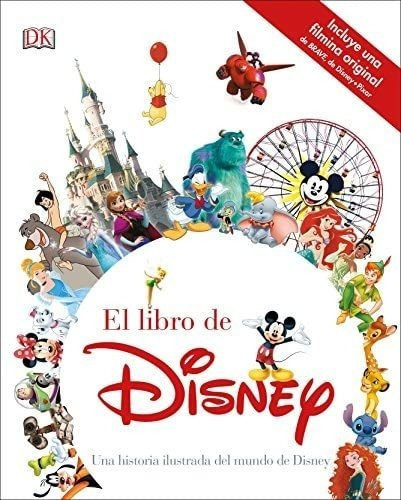 Libro: El Libro De Disney: Una Historia Ilustrada Del Mundo 