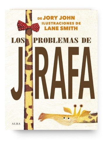 Imagen 1 de 1 de Los Problemas De La Jirafa - John Jory