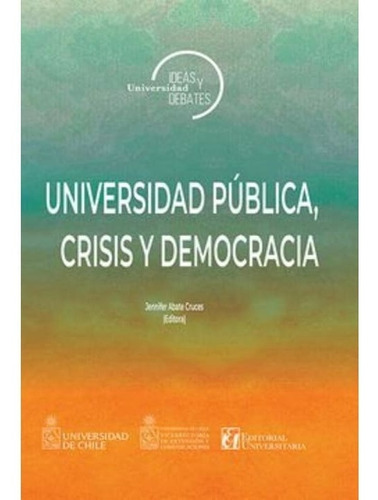Universidad Publica Crisis Y Democracia (universitaria)