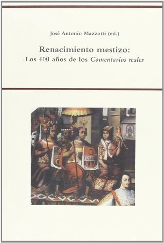 Libro Renacimiento Mestizo  De Mazzotti Jose