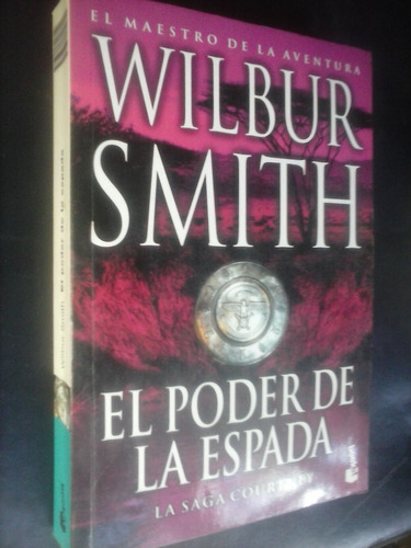 El Poder De La Espada - Wilbur Smith