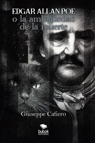 Edgar Allan Poe O La Ambigãâ¼edad De La Muerte, De Cafiero, Giuseppe. Editorial Bubok Publishing, Tapa Blanda En Español