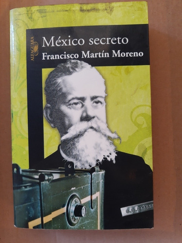 México Secreto. Francisco Martin Moreno