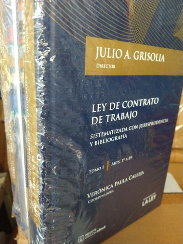 Ley De Contrato De Trabajo Sistematizada Con Jurisprudencia, De Julio Armando Grisolía. Editorial La Ley En Español