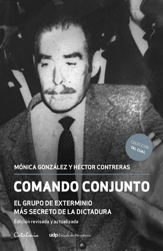 Comando Conjunto, De Mónica González., Vol. 1.0. Editorial Catalonia, Tapa Blanda, Edición 1 En Español, 2023